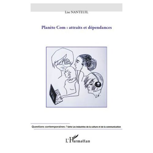 Planète Com : Attraits Et Dépendances
