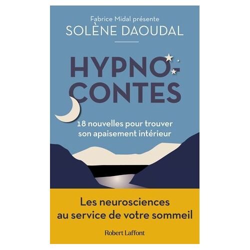 Hypnocontes - 18 Nouvelles Pour Trouver Son Apaisement Intérieur