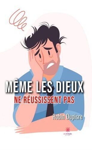 Même Les Dieux Ne Réussissent Pas