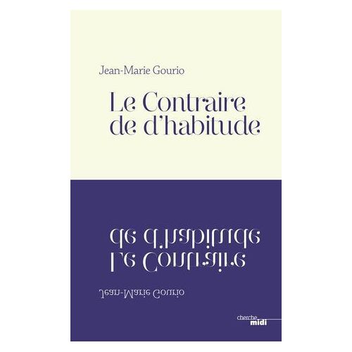 Le Contraire De D'habitude