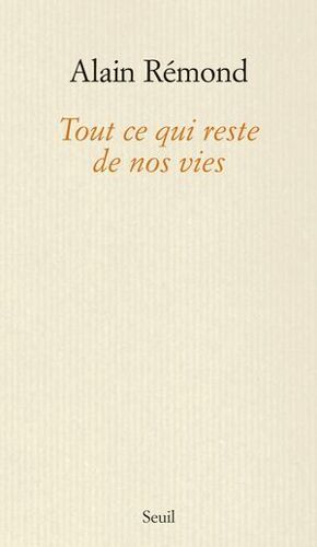 Tout Ce Qui Reste De Nos Vies