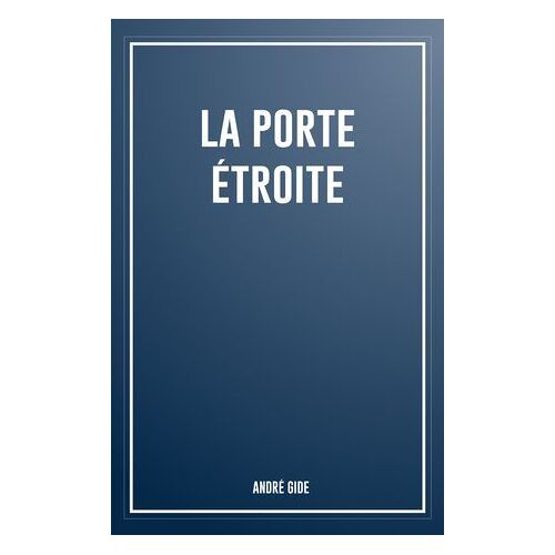 La Porte Étroite