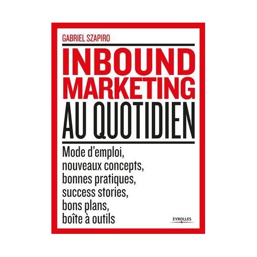 L'inbound Marketing Au Quotidien