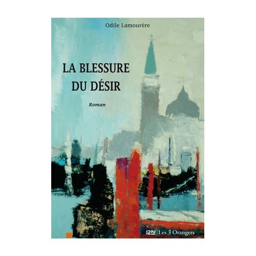 La Blessure Du Désir