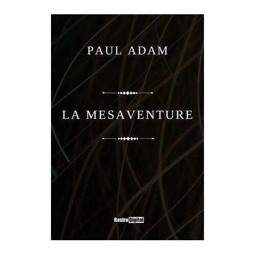 La Mésaventure