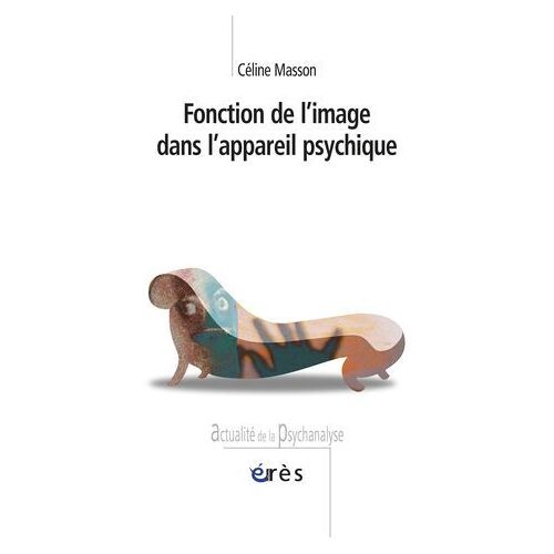 Fonction De L'image Dans L'appareil Psychique