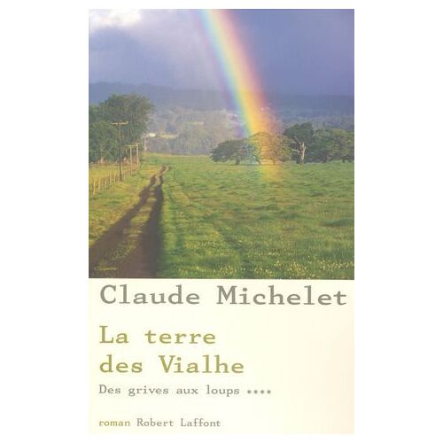 La Terre Des Vialhe - Tome 4 - Ne