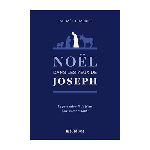 Noël Dans Les Yeux De Joseph