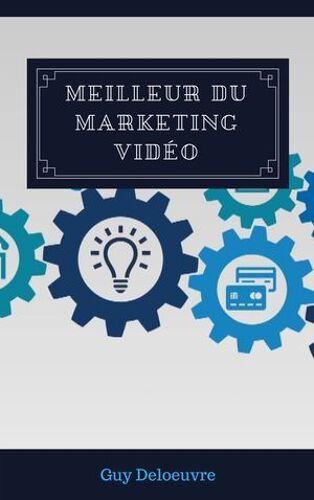 Meilleur Du Marketing Vidéo