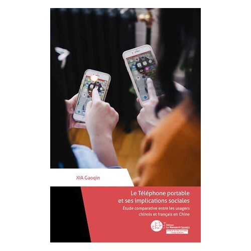 Le Téléphone Portable Et Ses Implications Sociales Entres Les Chinois Et Les Français