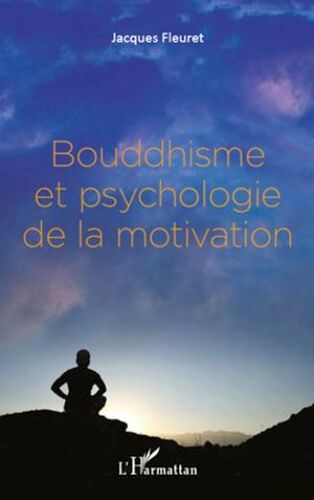 Bouddhisme Et Psychologie De La Motivation