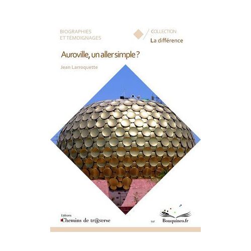 Auroville, Un Aller Simple ?
