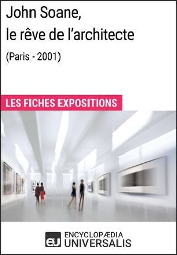 John Soane, Le Rêve De L'architecte (Paris - 2001)
