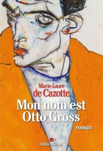 Mon Nom Est Otto Gross