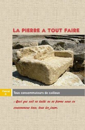 La Pierre À Tout Faire