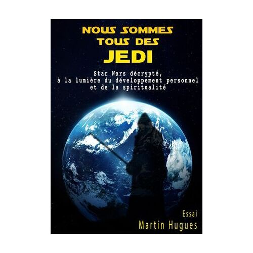 Nous Sommes Tous Des Jedi