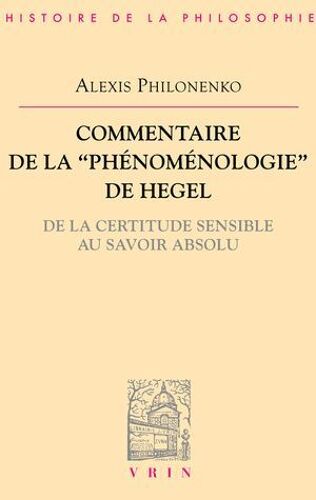 Commentaire De La Phénoménologie De L'esprit De Hegel
