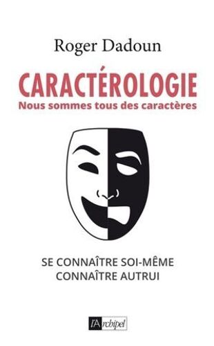 Caractérologie - Nous Sommes Tous Des Caractères