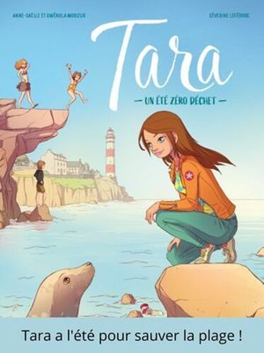 Tara - Tome 1 - Un Été Zéro Déchet