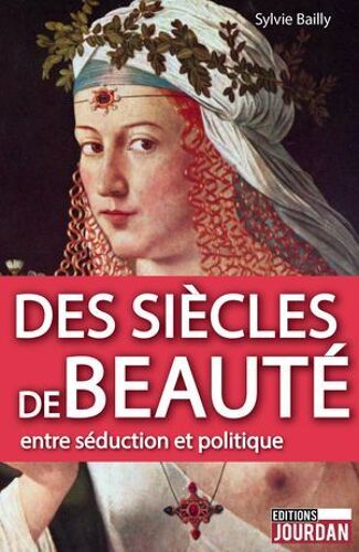 Des Siècles De Beauté