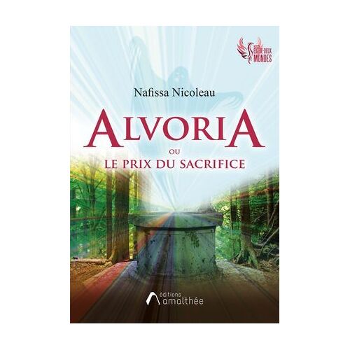Alvoria Ou Le Prix Du Sacrifice