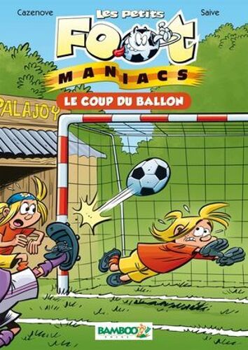 Les Petits Footmaniacs - Poche Tome 01