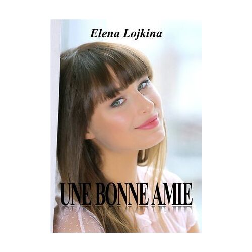 Une Bonne Amie
