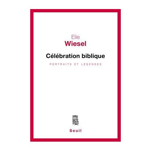 Célébration Biblique. Portraits Et Légendes