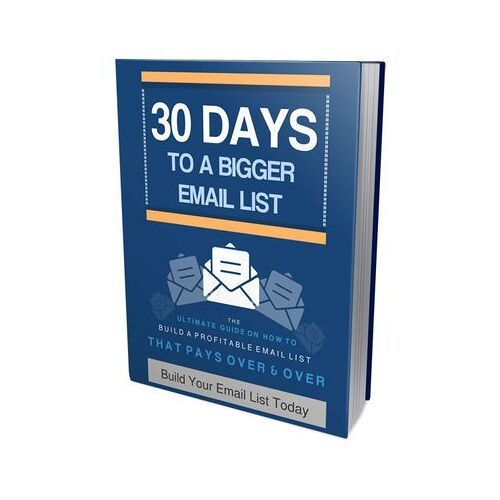30 Days To A Bigger Email List