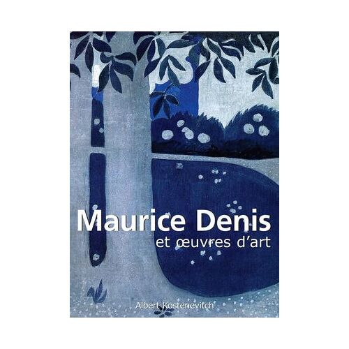 Maurice Denis Et Oeuvres D'art