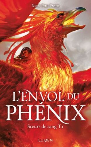 Soeurs De Sang - Tome 1 L'envol Du Phénix