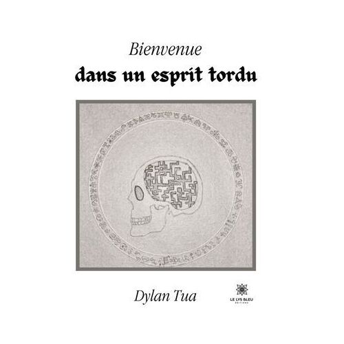 Bienvenue Dans Un Esprit Tordu