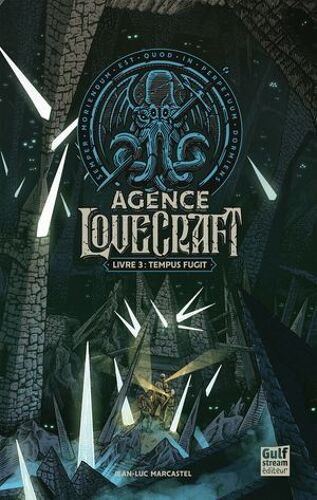 Agence Lovecraft - Tome 3 Tempus Fugit