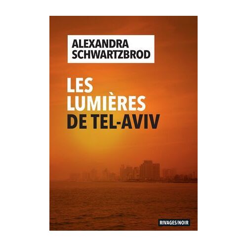 Les Lumières De Tel Aviv