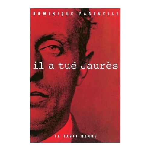 Il A Tué Jaurès