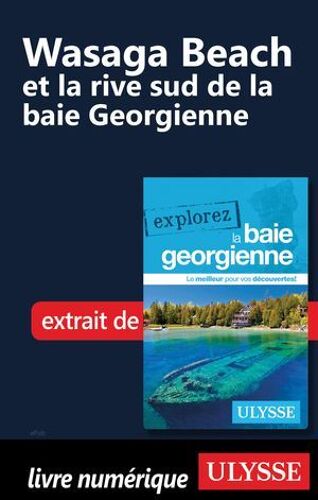 Wasaga Beach Et La Rive Sud De La Baie Georgienne