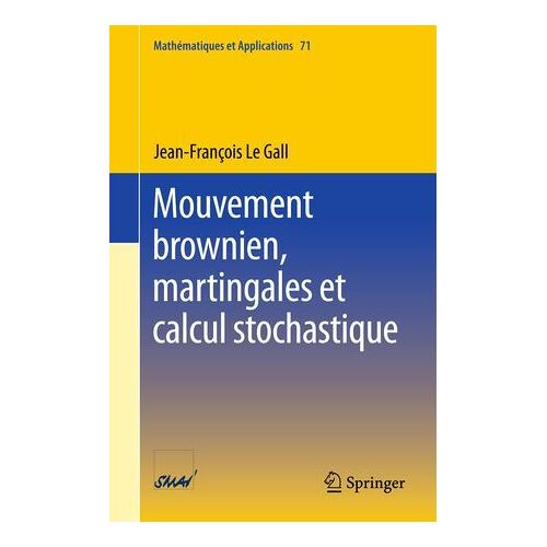 Mouvement Brownien, Martingales Et Calcul Stochastique