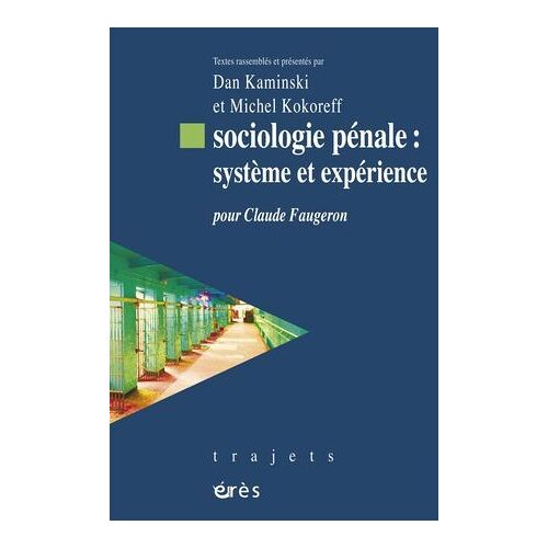 Sociologie Pénale : Système Et Expérience