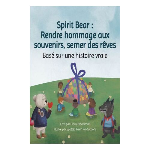 Spirit Bear: Rendre Hommage Aux Souvenirs, Semer Des Rêves
