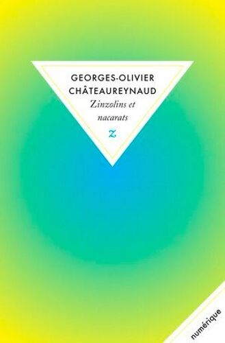 Zinzolins Et Nacarats