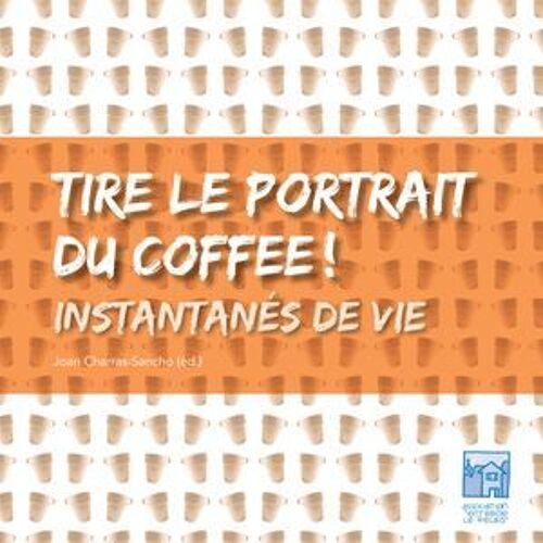 Tire Le Portrait Du Coffee