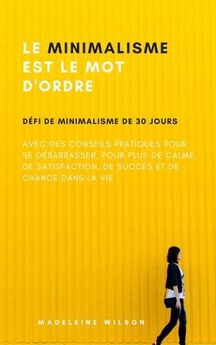 Le Minimalisme Est Le Mot D'ordre