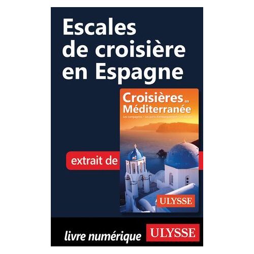 Escales De Croisière En Espagne
