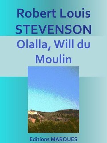 Olalla, Will Du Moulin