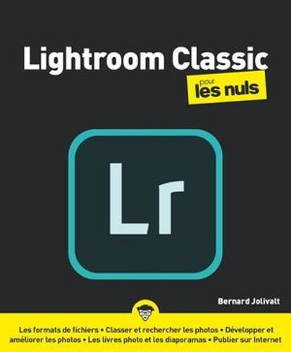 Lightroom Cc Pour Les Nuls, Nelle Éd.