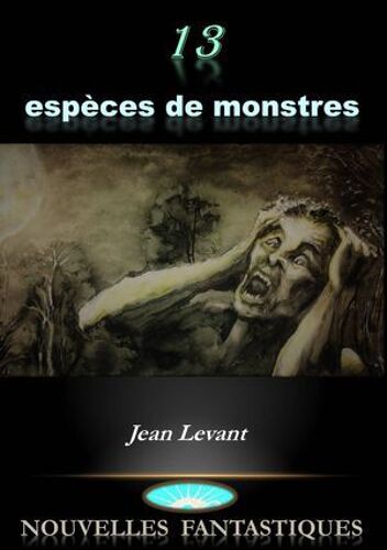 13 Espèces De Monstres