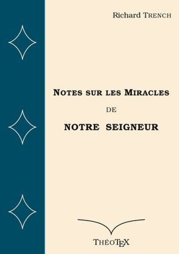 Notes Sur Les Miracles De Notre Seigneur