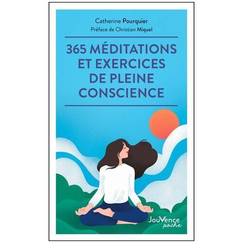 365 Méditations Et Exercices De Pleine Conscience