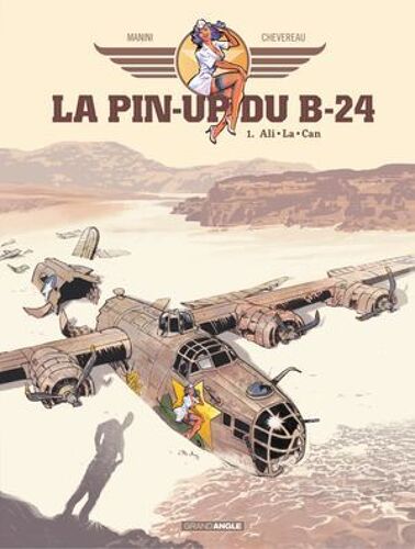 La Pin'up Du B24 - Tome 1
