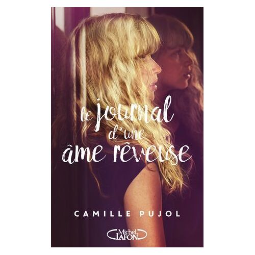 Le Journal D'une Âme Rêveuse